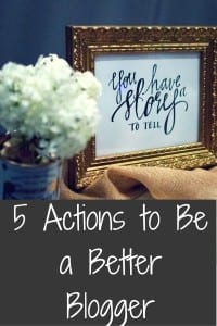 5 Actions to Be a Better Blogger