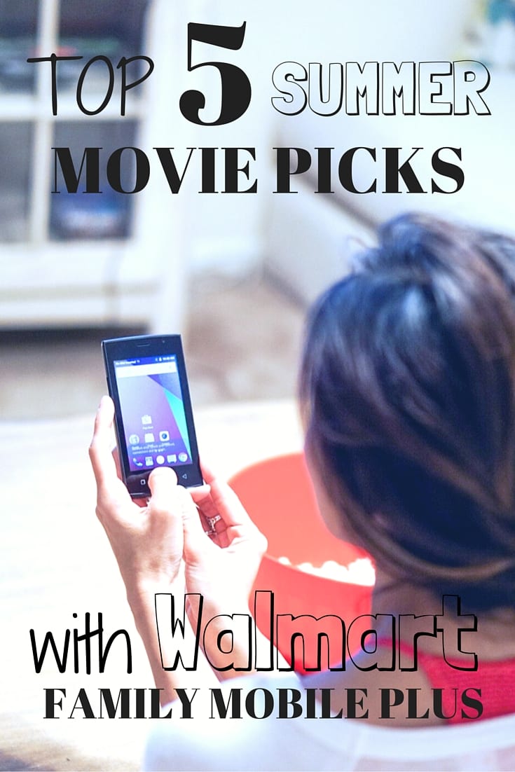 Top 5 Summer Movie Pick with Walmart Family Mobile Plus