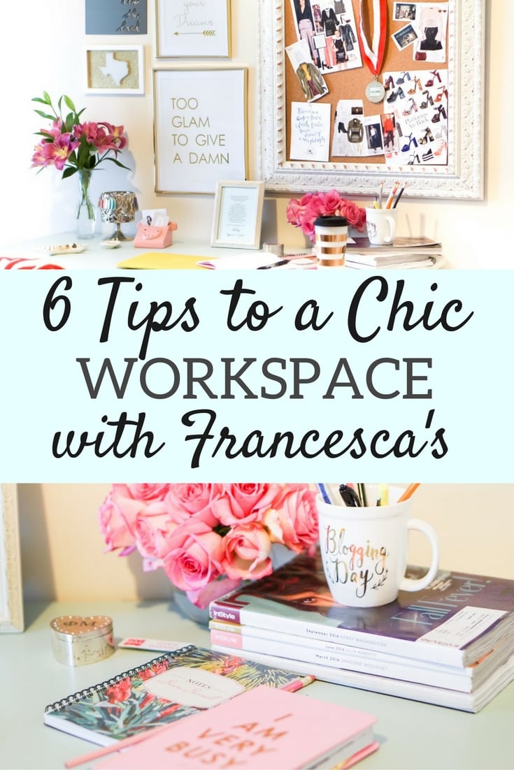 Office Inspiration: 6 Tips to a Chic Workspace with Francesca's by Houston blogger Dawn P. Darnell