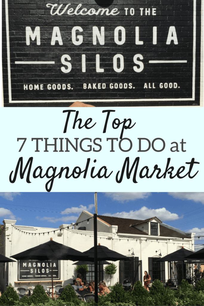 top-7-things-to-do-at-magnolia-market