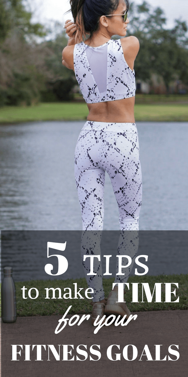5 Tips to Make Time for Your Fitness Goals by Houston fitness blogger Dawn P. Darnell