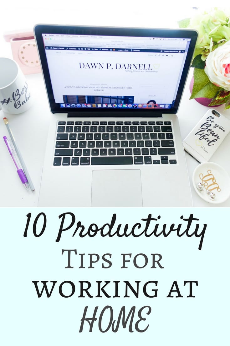 working from home, stay at home mom, blogger tips, blog tips, staying productive, tips for productivity, tips for working at home