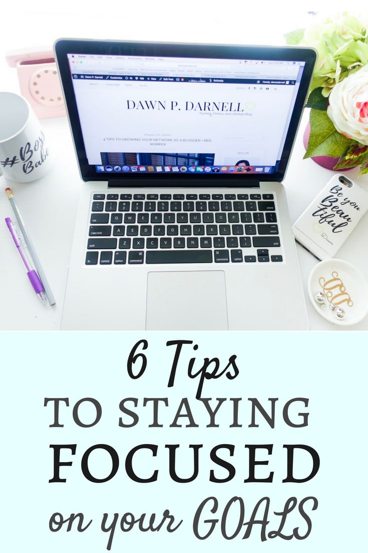 GOALS, blogging tips, work tips, staying focused, productivity tips, boss babes, work from home 
